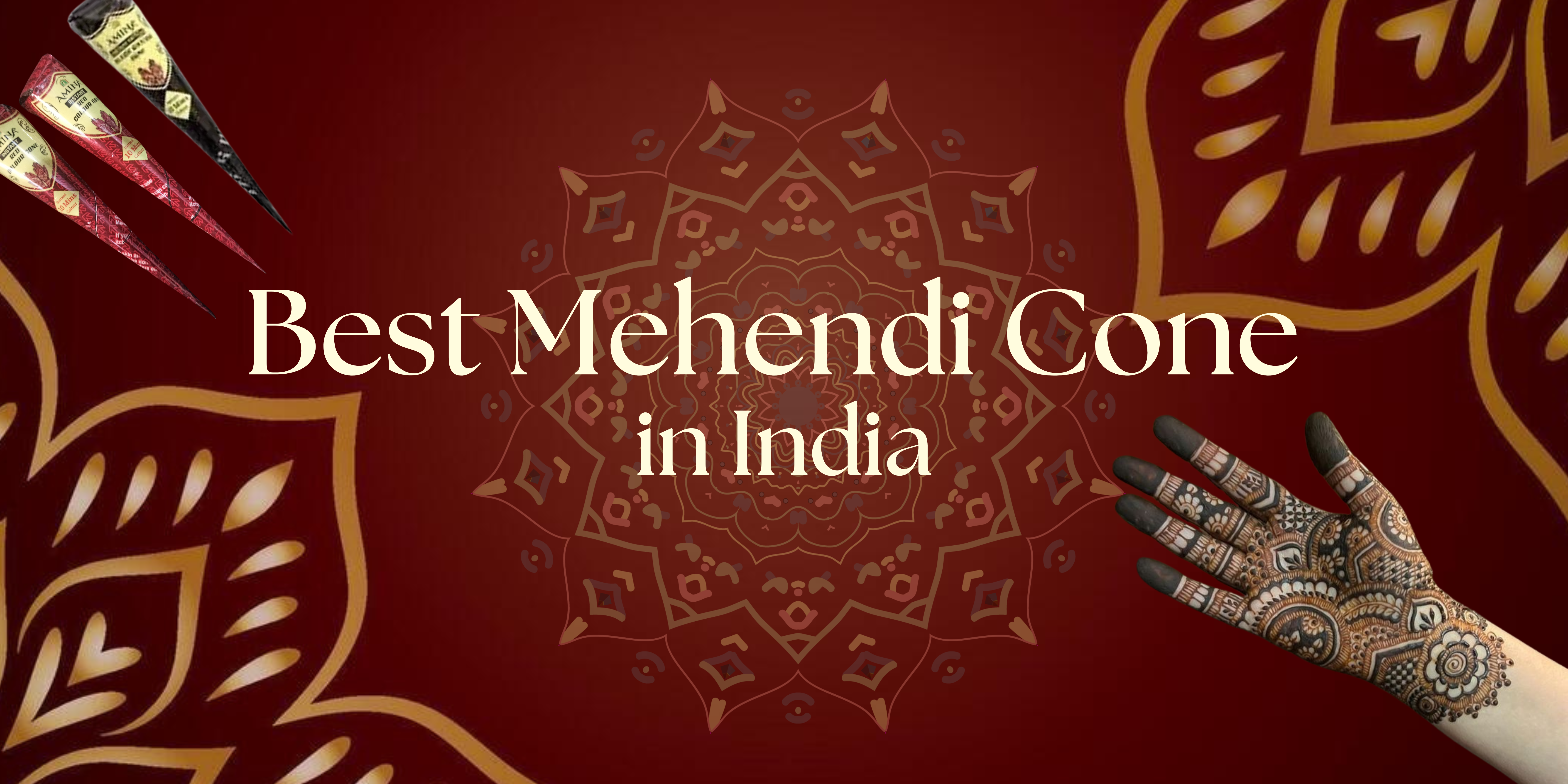 Best Mehendi Cones in India