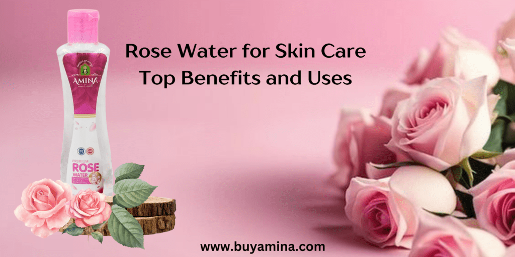 Rose Water for Skin