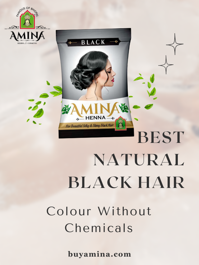 Best Natural Black Hair Colour Without Chemicals Safe for Every Hair Type