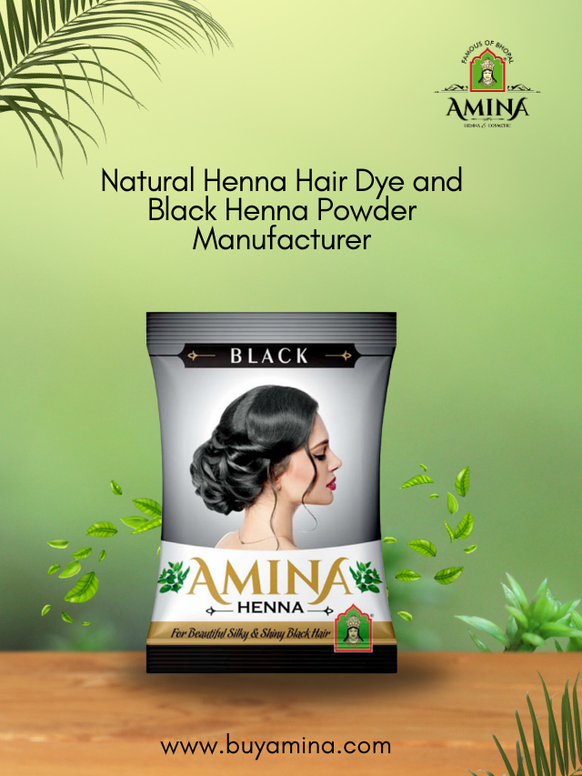 Natural Henna Hair Dye and Black Henna Powder Manufacturer